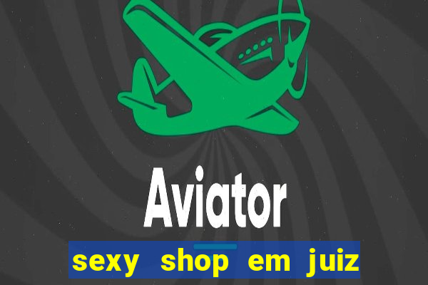 sexy shop em juiz de fora